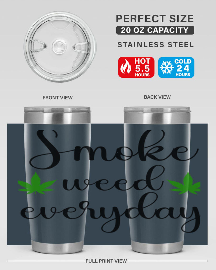 smoke weed everyday a 242#- marijuana- Tumbler