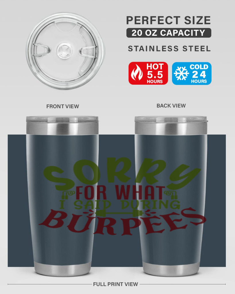 sorry for what i said during burpees 16#- gym- Tumbler