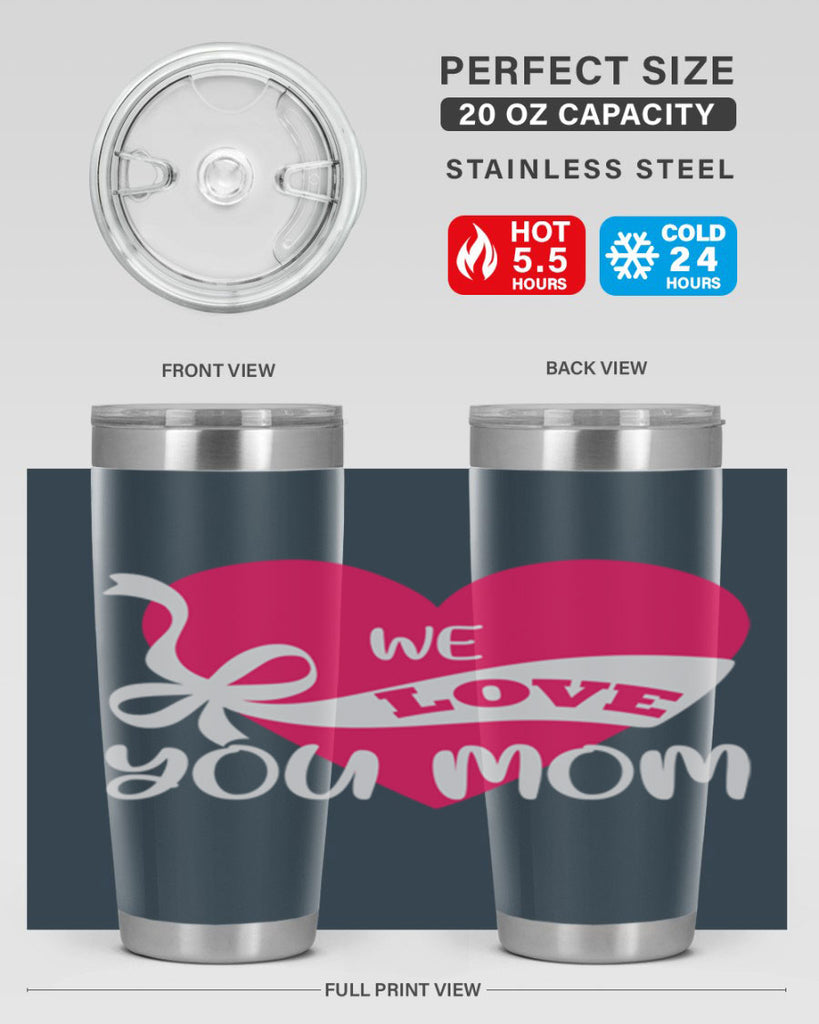 we love you mom 26#- mom- Tumbler