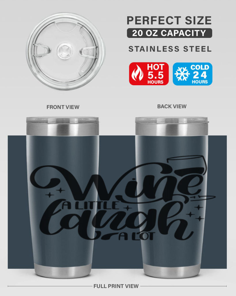 wine a little laugh a lot 23#- wine- Tumbler