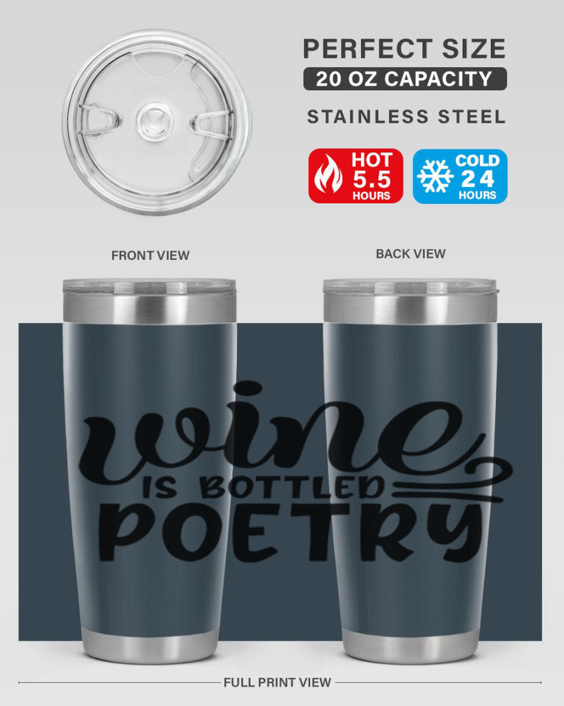 wine is bottled poetry 143#- wine- Tumbler