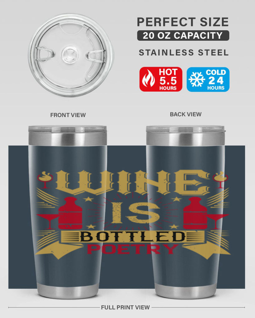 wine is bottled poetry 18#- drinking- Tumbler