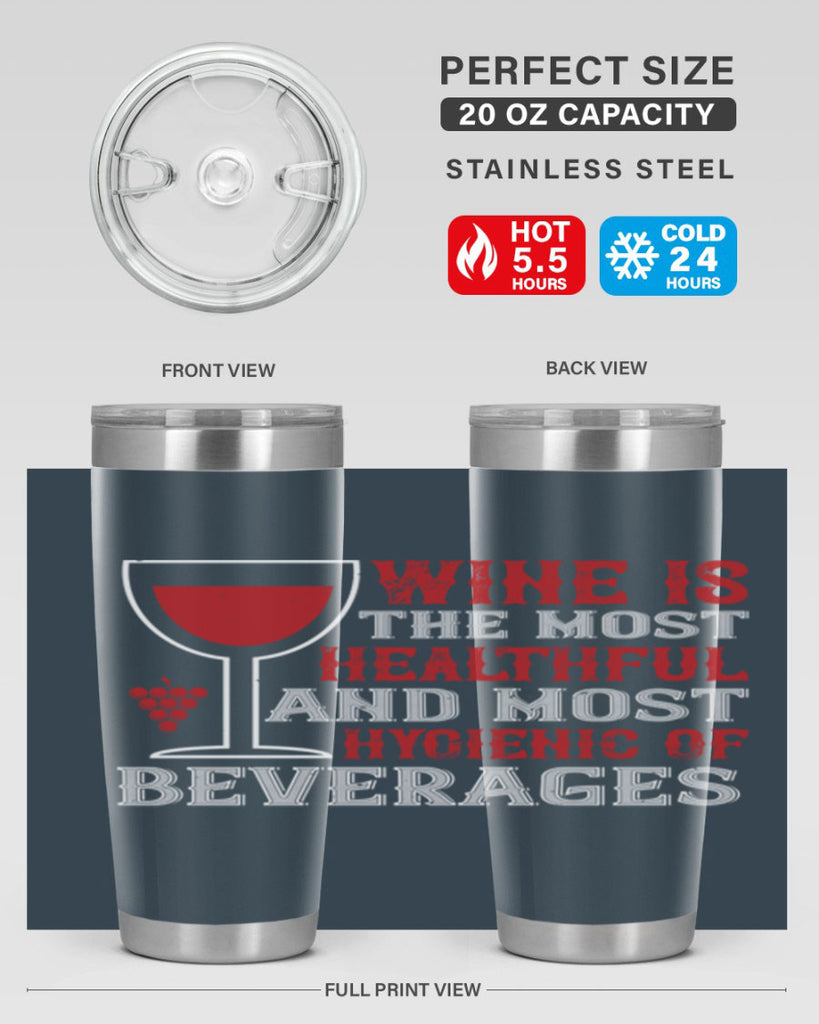 wine is the most healthful and most hygienic of 3#- wine- Tumbler