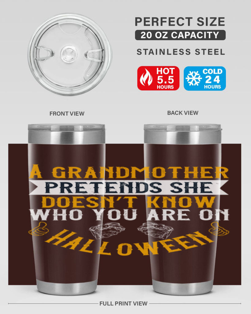 A grandmother pretends she doesn’t know who you are on Halloween 40#- grandma - nana- Tumbler