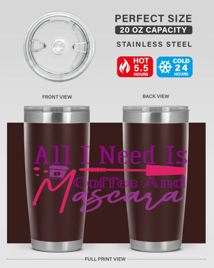 All I Need Is Coffee And Mascara Style 258#- make up- Tumbler