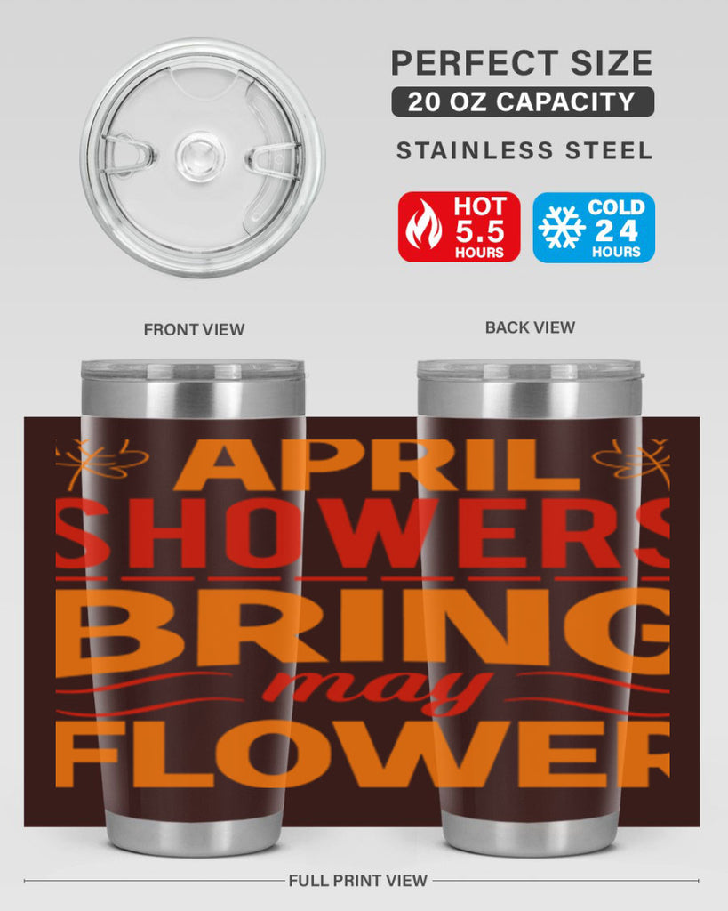 April showers bring may flower 18#- spring- Tumbler