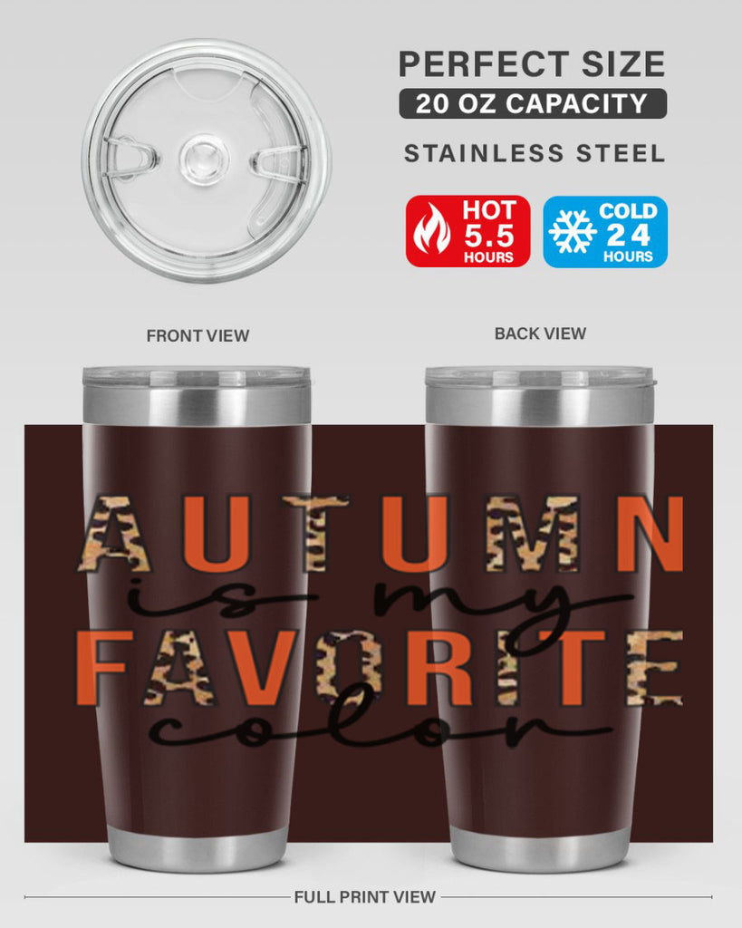 Autumn is My Favorite Color 22#- fall- Tumbler