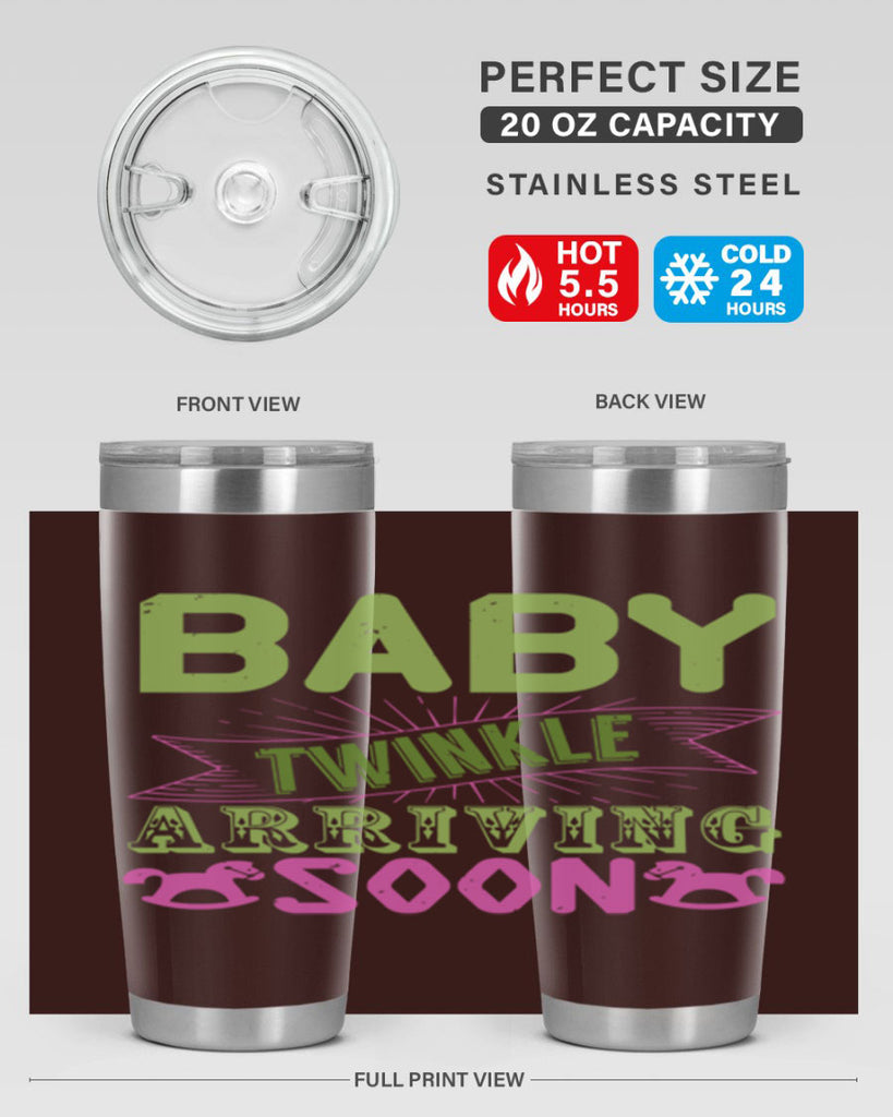 Baby Twinkle arriving soon Style 293#- baby- tumbler