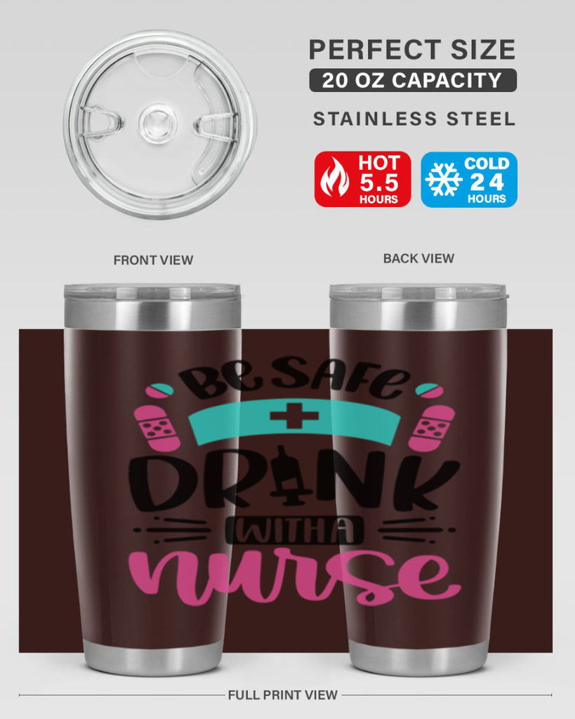 Be Safe Drink With a Nurse Style Style 224#- nurse- tumbler