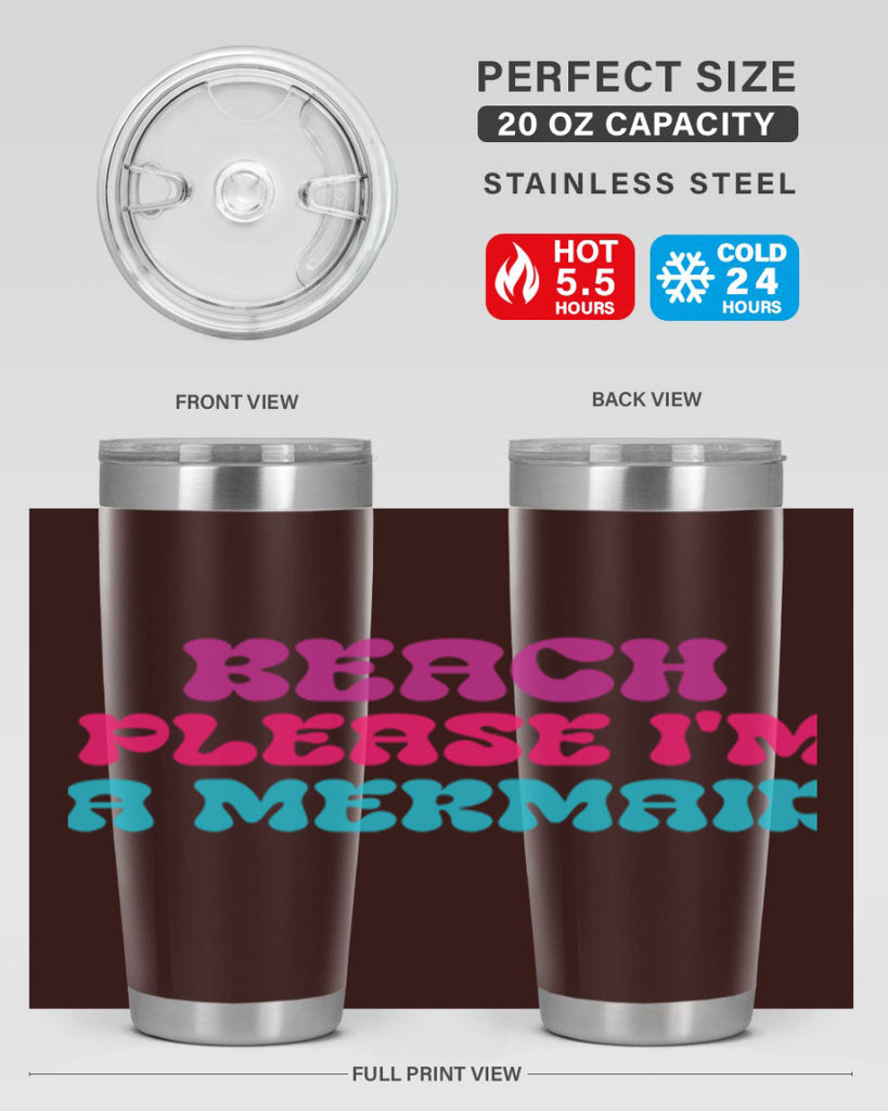 Beach Please Im A Mermaid 58#- mermaid- Tumbler