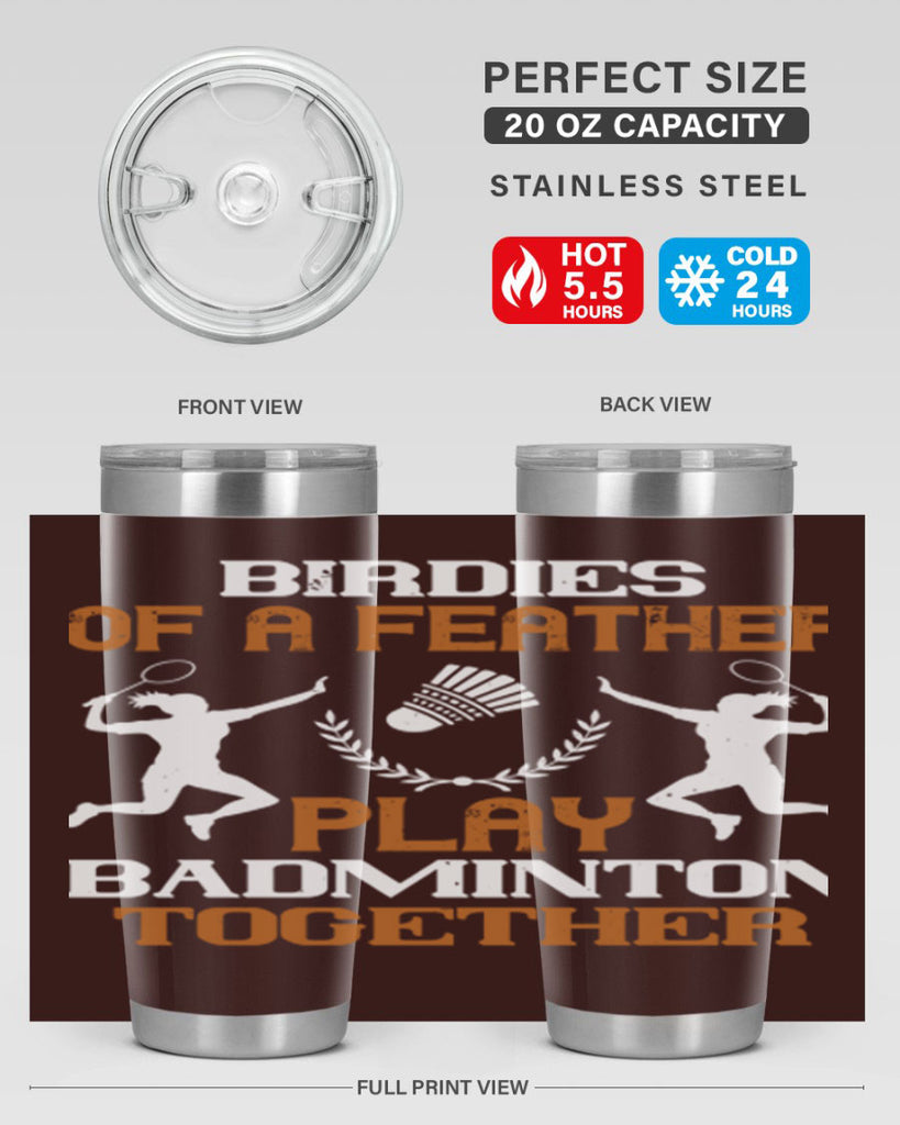 Birdies of a feather play badminton together 2313#- badminton- Tumbler