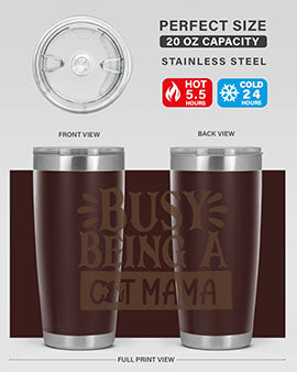 Busy Being A Cat Mama Style 2#- cat- Tumbler