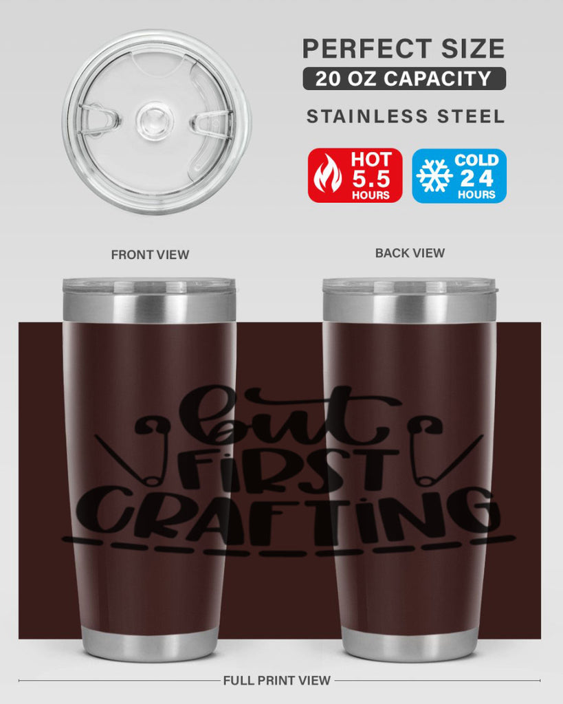 But First Crafting 45#- crafting- Tumbler