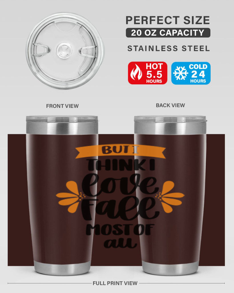 But I Think I Love Fall Most Of All 480#- fall- Tumbler
