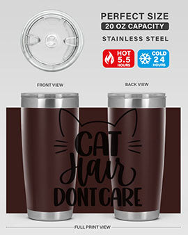Cat Hair Dont Care Style 82#- cat- Tumbler