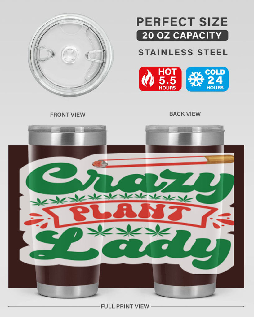 Crazy Plant Lady 65#- marijuana- Tumbler