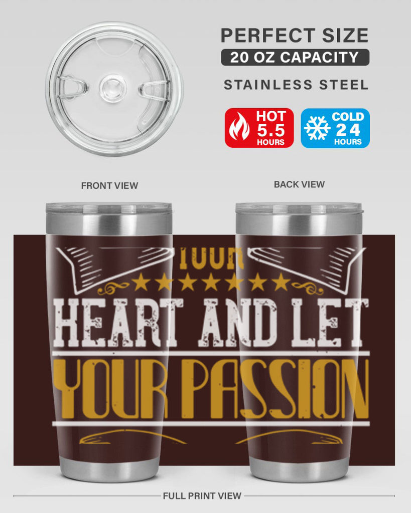 Dance from your heart and let your passion shine through 47#- dance- Tumbler