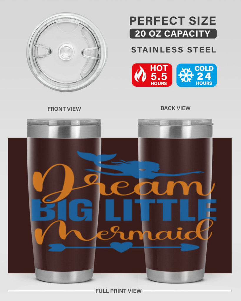 Dream Big Little Mermaid 123#- mermaid- Tumbler