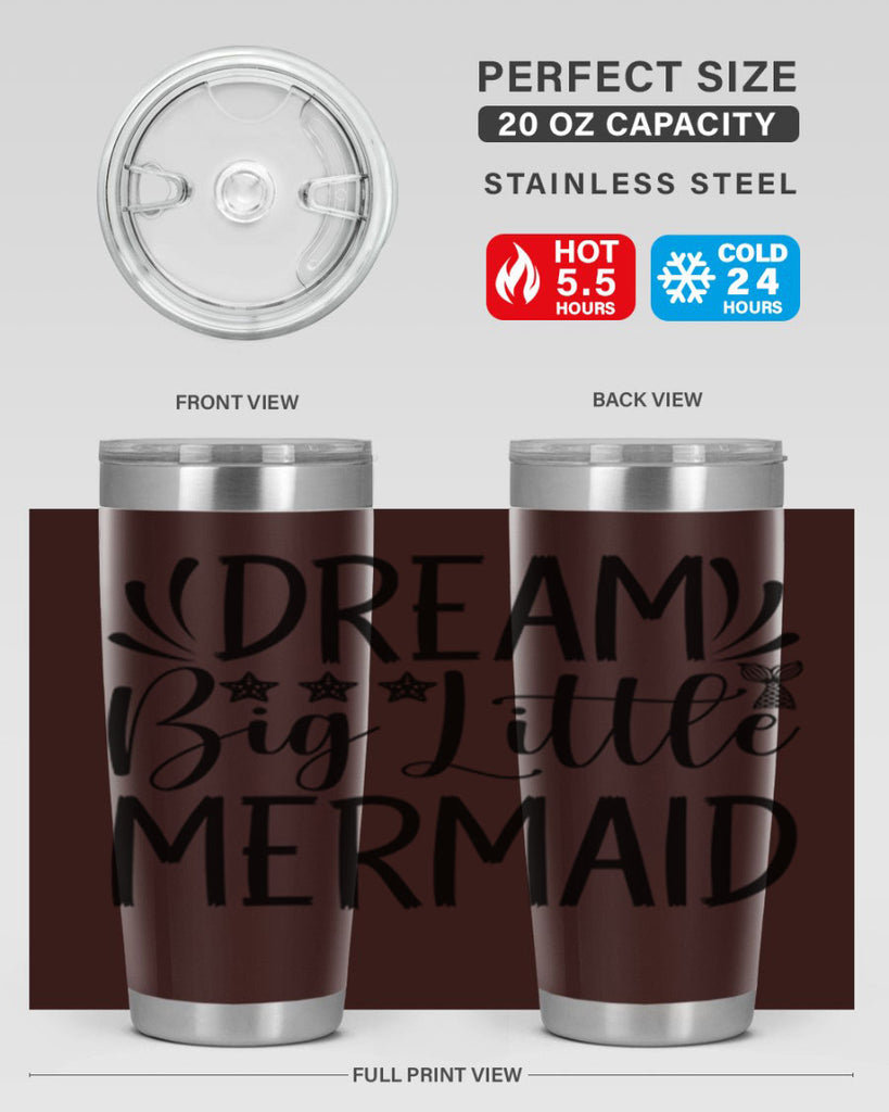 Dream Big Little Mermaid 126#- mermaid- Tumbler