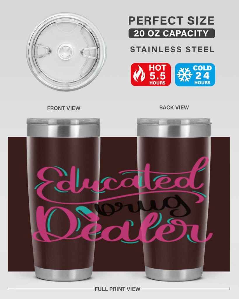 Educated Drug Dealer Style Style 196#- nurse- tumbler