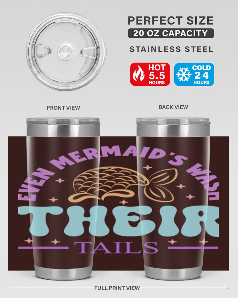 Even Mermaids Wash their Tails 162#- mermaid- Tumbler