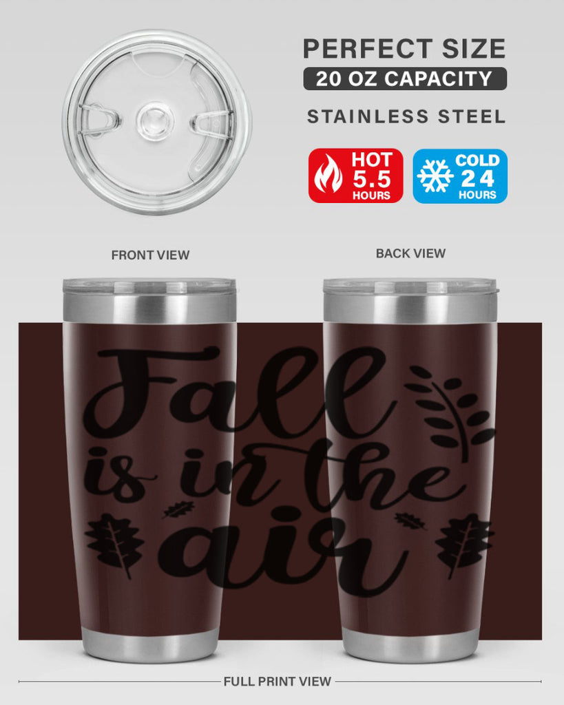 Fall Is In The Air Shirt 112#- fall- Tumbler