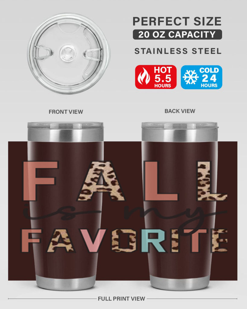 Fall Is My Favorite 120#- fall- Tumbler