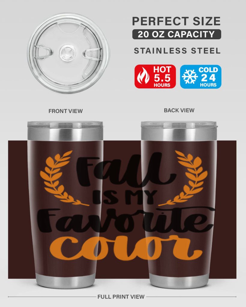 Fall Is My Favorite Color 486#- fall- Tumbler