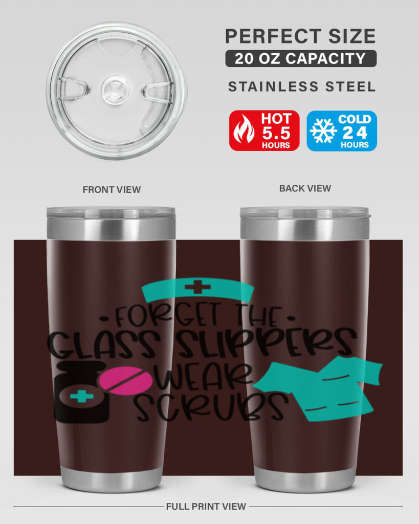 Forget The Glass Slippers Wear Scrubs Style Style 186#- nurse- tumbler