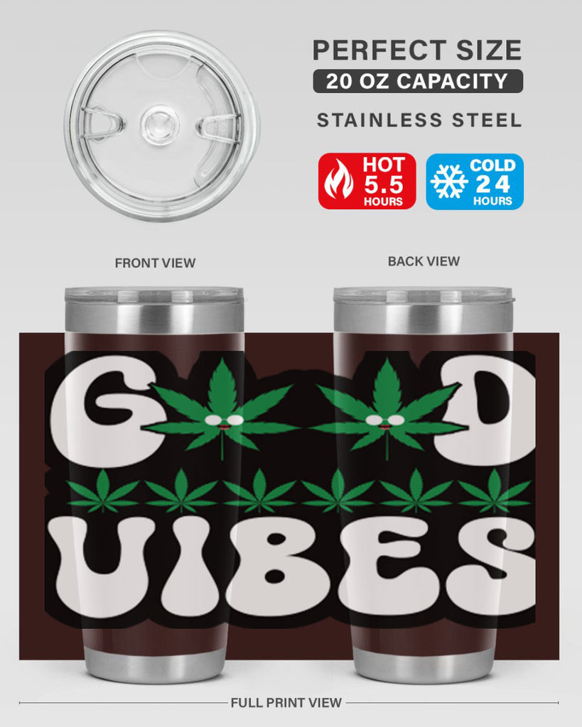 Good vibes 96#- marijuana- Tumbler