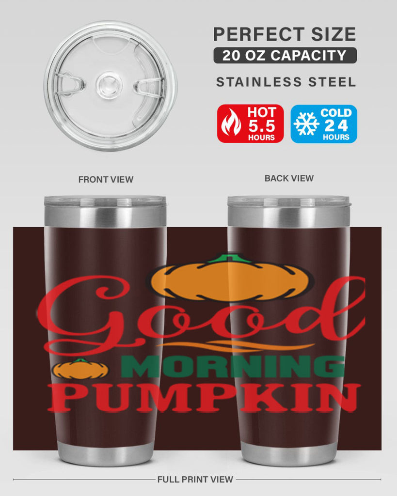 GoodMorningPumpkin 211#- fall- Tumbler