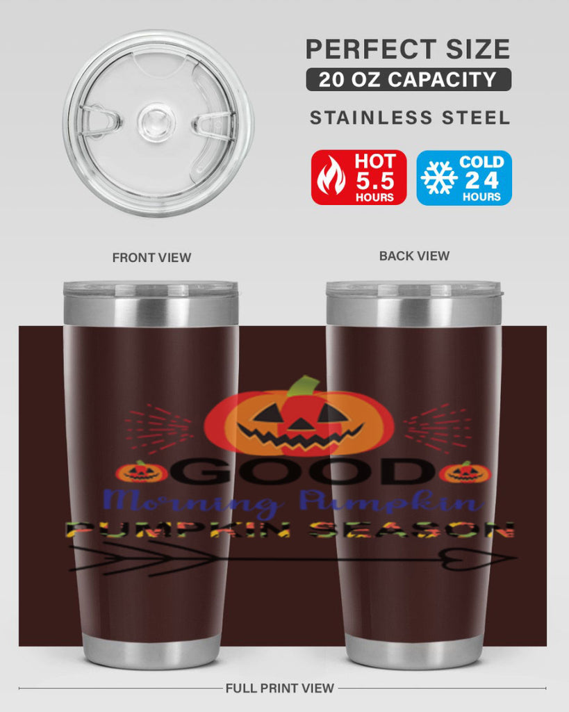 Goodmorningpumpkinpumpkinseason 210#- fall- Tumbler