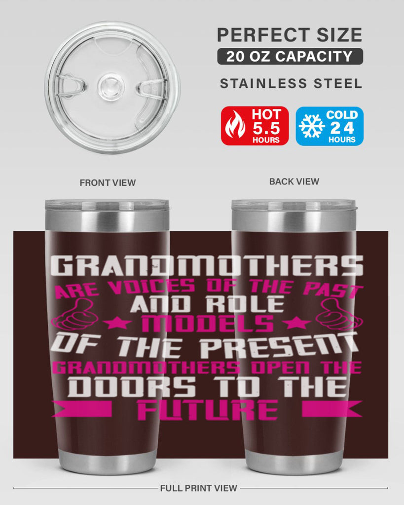 Grandmothers are voices of the past and role models of the present 79#- grandma - nana- Tumbler