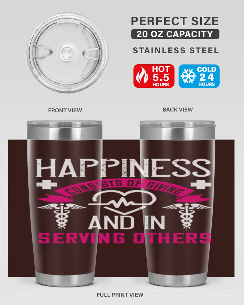 Happiness…consists of giving and in serving others Style 324#- nurse- tumbler