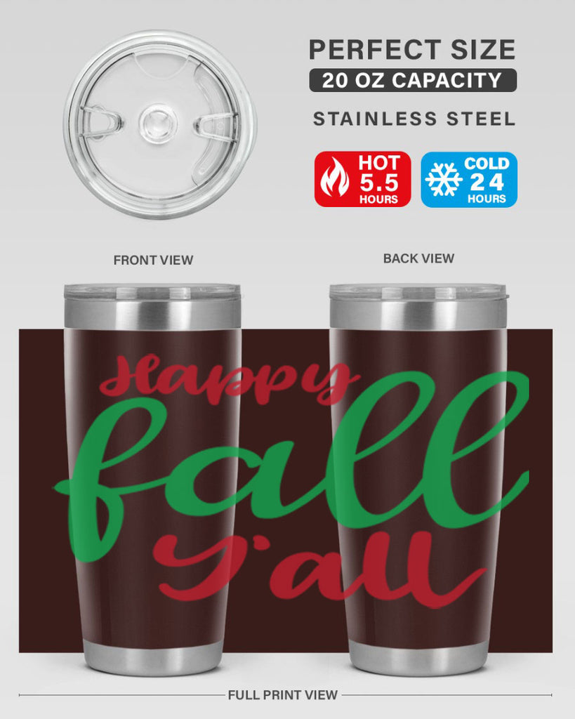 Happy Fall Y all 226#- fall- Tumbler