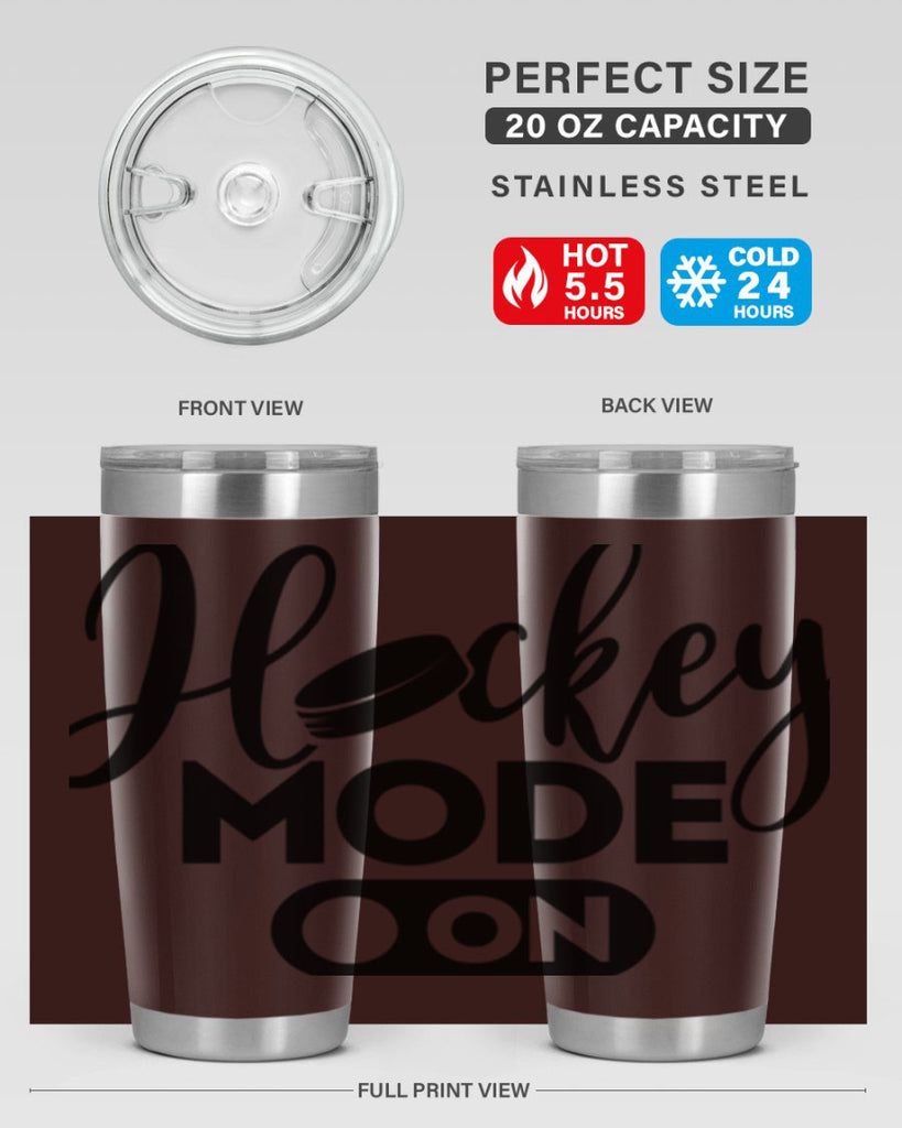 Hockey mode On 1187#- hockey- Tumbler