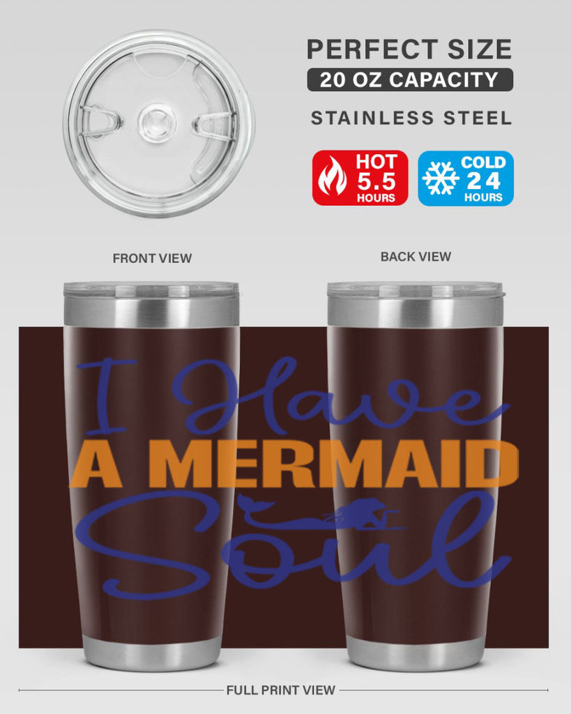 I Have a Mermaid Soul 205#- mermaid- Tumbler