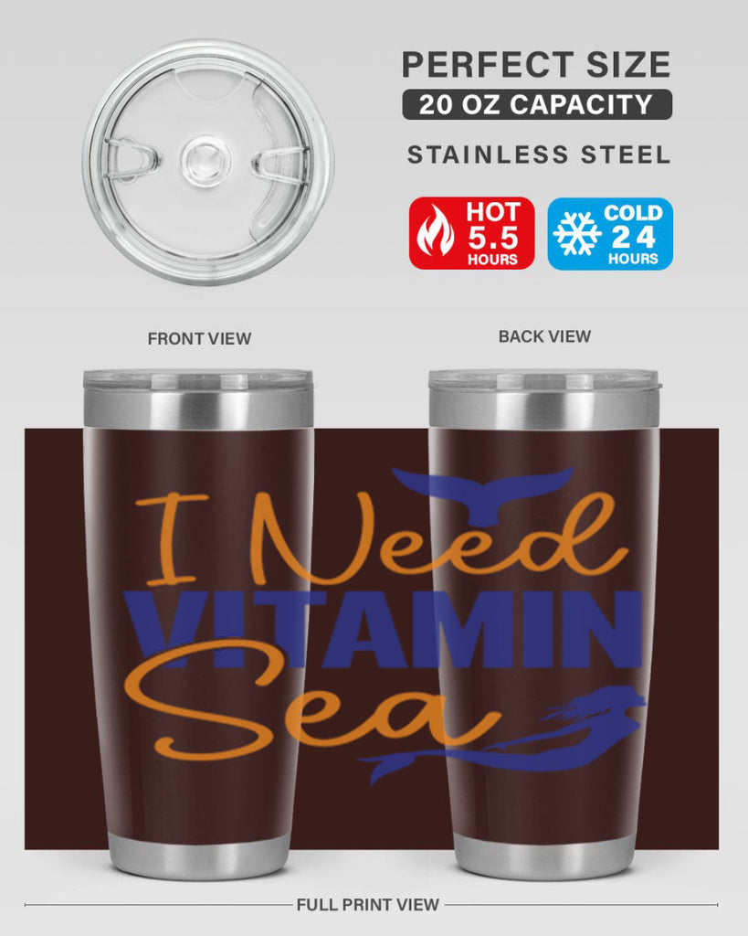 I Need Vitamin Sea 215#- mermaid- Tumbler