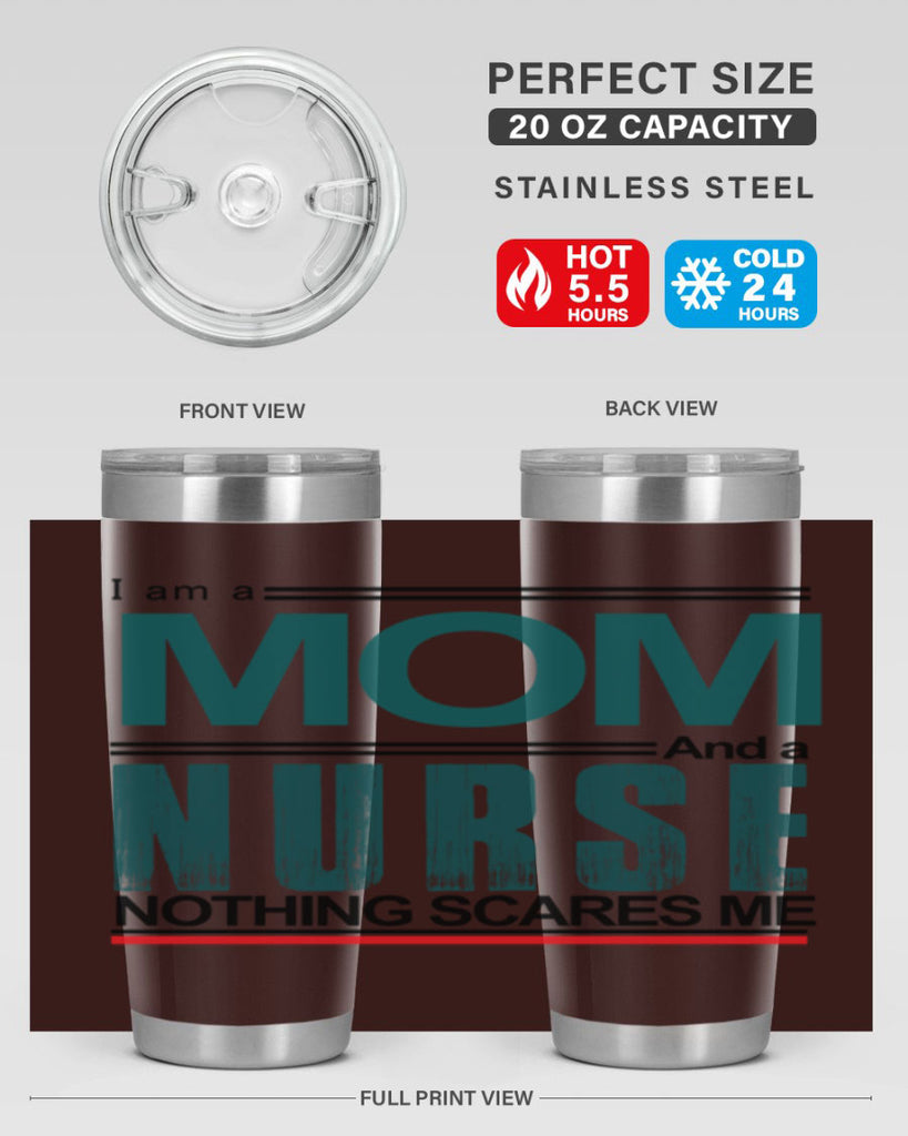 I am a mom and a nurse Style 329#- nurse- tumbler