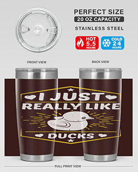 I just really like ducks Style 43#- duck- Tumbler