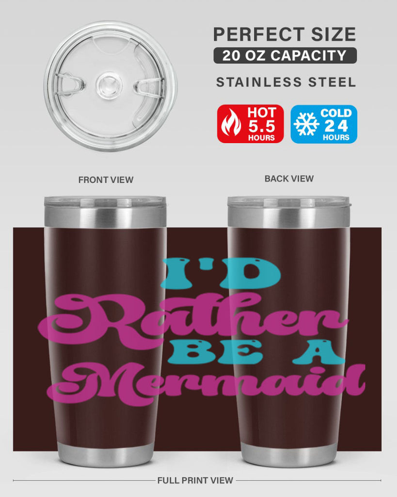Id Rather Be A Mermaid 220#- mermaid- Tumbler
