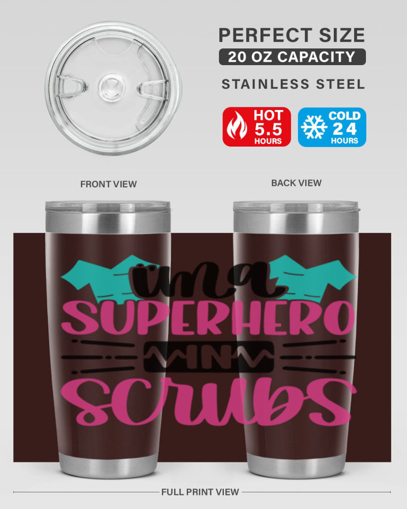 Im A Superhero In Scrubs Style Style 153#- nurse- tumbler