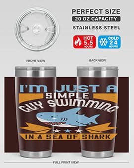 Im just a simple guy swimming in a sea of shark Style 74#- shark  fish- Tumbler