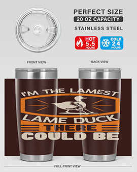 Im the lamest lame duck there could be Style 37#- duck- Tumbler