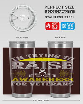 Im trying to raise awareness for veterans Style 43#- self awareness- Tumbler