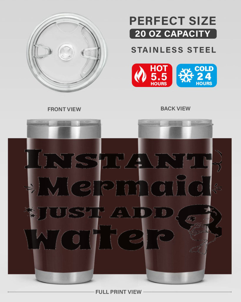 Instant Mermaid just add water 273#- mermaid- Tumbler