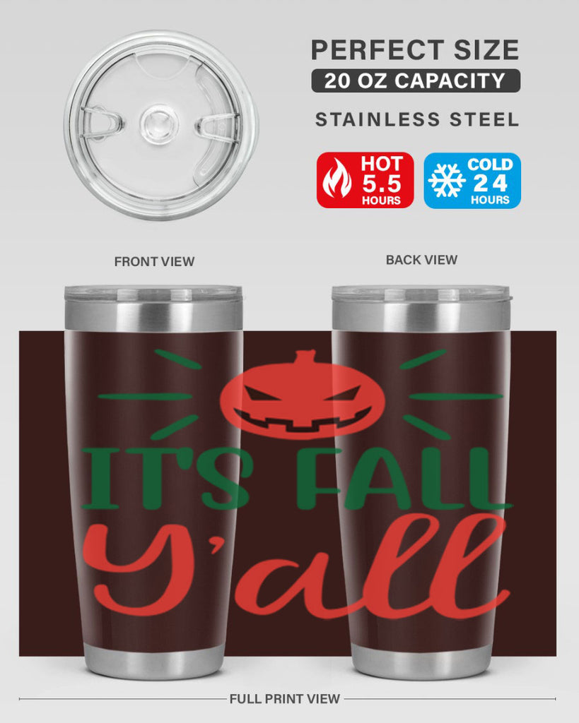 It s Fall Y all 361#- fall- Tumbler