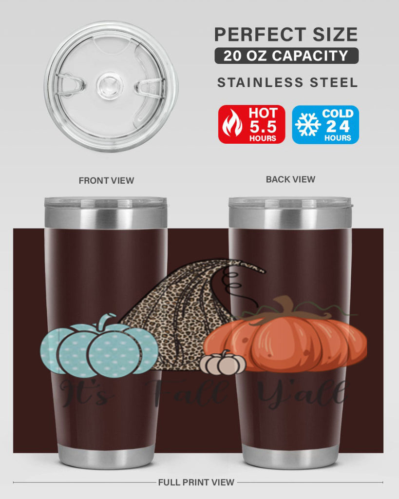 It s Fall Y all Pumpkin 363#- fall- Tumbler