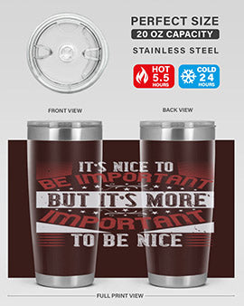 It’s nice to be important but it’s more important to be nice Style 44#- volunteer- Tumbler