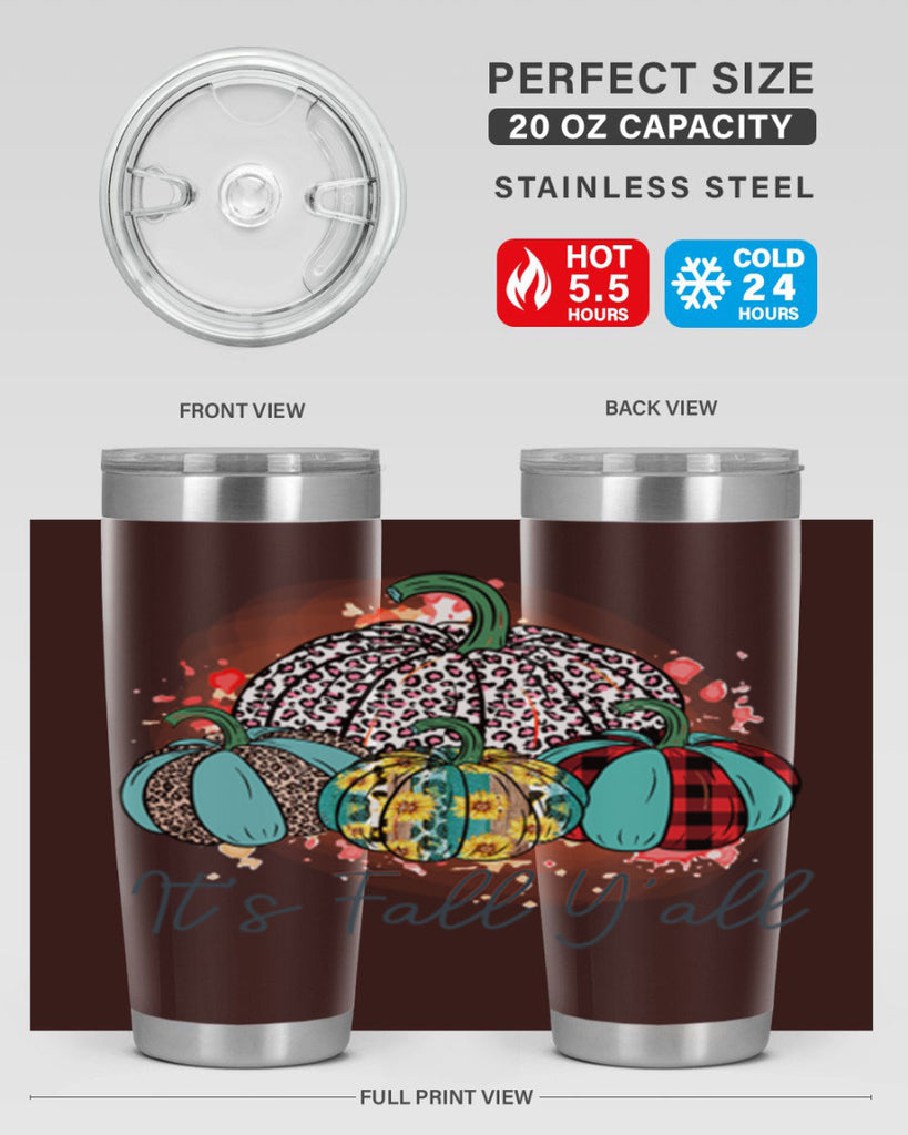 Its Fall Yall 377#- fall- Tumbler